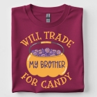 Will Trade For Candy Funny Halloween Trick Or Treat