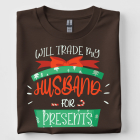 Will Trade Them For Christmas