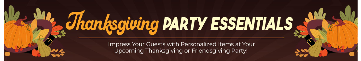 Custom Thanksgiving Party Ideas