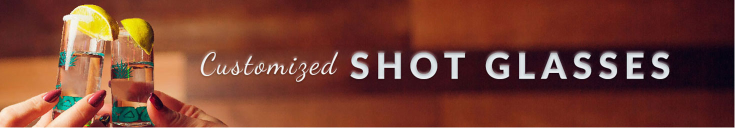 Customizable Shot Glasses