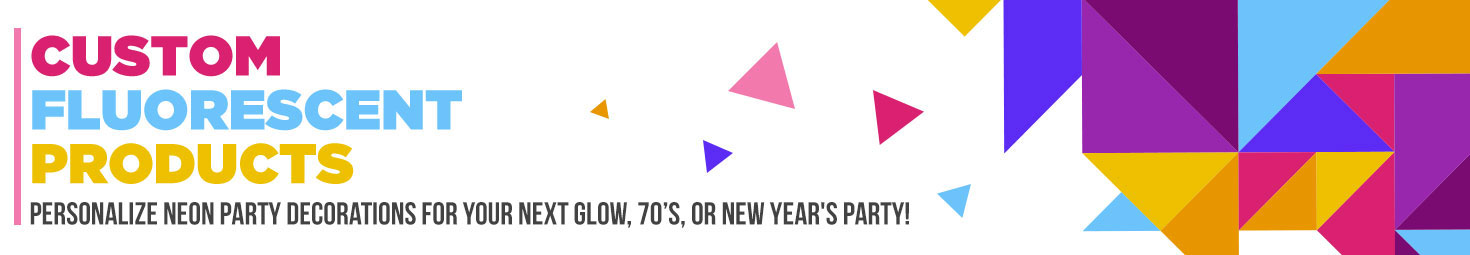 Customized Fluorescent Products