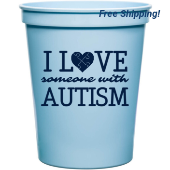 Charities, Fundraisers & Awareness L Ve Someone With Autism 16oz Stadium Cups Style 132661