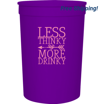 Food And Drink Less Thinky More Drinky 16oz Stadium Cups Style 122584