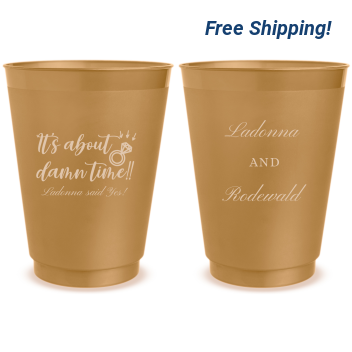 Custom It’s About Damn Time Engagement Frosted Stadium Cups