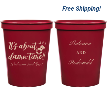 Custom It’s About Damn Time Engagement Stadium Cups