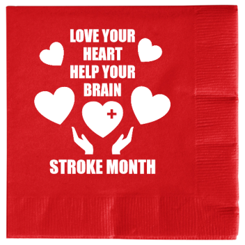 American Stroke Awareness Month Love Yourhearthelp Yourbrain 2ply Economy Beverage Napkins Style 106051