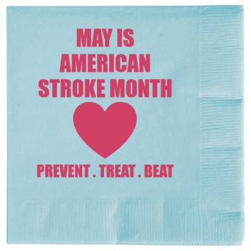 American Stroke Awareness Month May Isamericanstroke Prevent Treat Beat 2ply Economy Beverage Napkins Style 106045