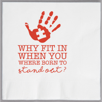 Autism Awareness Why Fit In When You Where Born To Stand Out 2ply Economy Beverage Napkins Style 133260