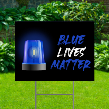 Blue Lives Matter Stock Yard Signs