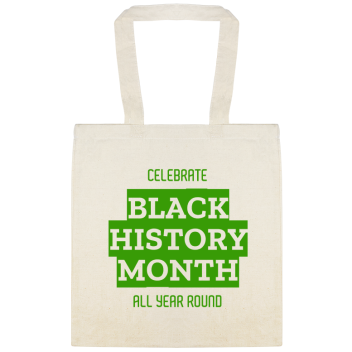 Celebrate All Year Round Black History Month Custom Everyday Cotton Tote Bags Style 146617