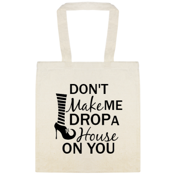 Halloween Dont Make Me Drop House On You Custom Everyday Cotton Tote Bags Style 143120