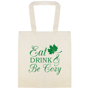Autumn Fall Eat Be Cozy Drink Custom Everyday Cotton Tote Bags Style 141704