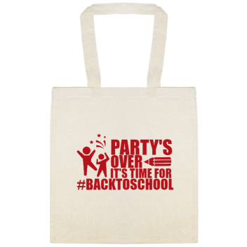 Back To School Backtoschool Partys Over Its Time For Custom Everyday Cotton Tote Bags Style 122347