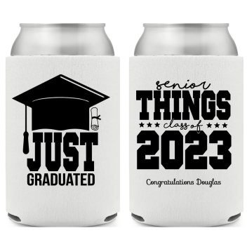 Just Graduated Senior Things Class Of 2023 Full Color Foam Collapsible Coolies Style 158937