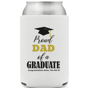 Proud Dad Of A Graduate Full Color Foam Collapsible Coolies Style 158838
