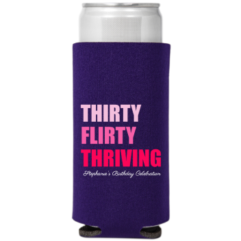 Thirty Flirty And Thriving Birthday Full Color Slim Can Coolers