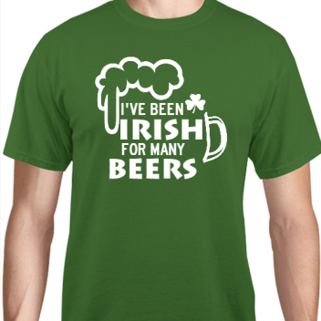 St Patrick Day Ive Been Irish For Many Beers Unisex Basic Tee T-shirts Style 116760