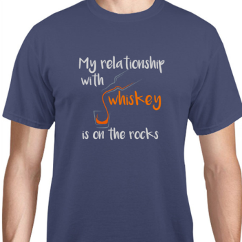 Quotes & Phrases My Relationship With Whiskey Is On The Rocks Unisex Basic Tee T-shirts Style 131108