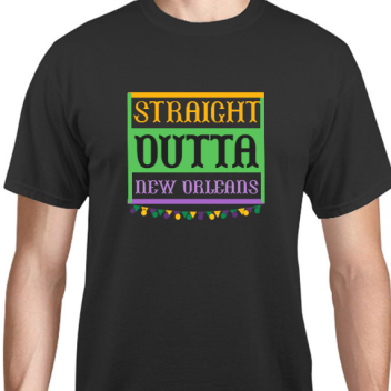 Holiday Straight Outta New Orleans Unisex Basic Tee T-shirts Style 130277