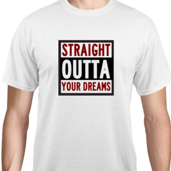 Holiday Straight Outta Your Dreams Unisex Basic Tee T-shirts Style 128140