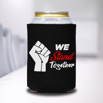 We Stand Together Can Coolers