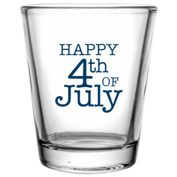 Fourth Of July Happy 4 Custom Clear Shot Glasses- 1.75 Oz. Style 107511