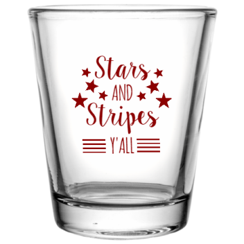 Fourth Of July Stars Stripes And Yall Custom Clear Shot Glasses- 1.75 Oz. Style 108239