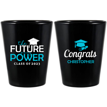 Custom Future Is In My Power Graduation Black Shot Glasses