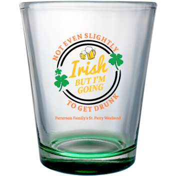 Going To Get Drunk St. Patrick’s Clear Shot Glass