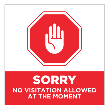 Sorry No Visitation Allowed Stickers
