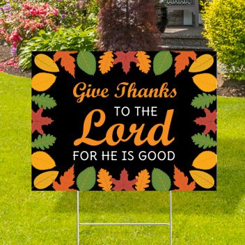 Give Thanks To The Lord Black Yard Signs
