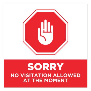 Sorry No Visitation Allowed Stickers