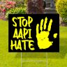 Stop AAPI Hate Yard Signs - Aapi