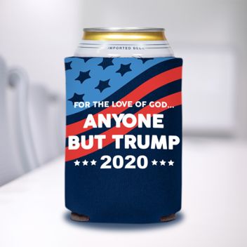 Anyone But Trump 2020 Can Coolers