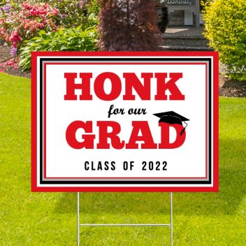 Honk for our Grad Stock Yard Signs