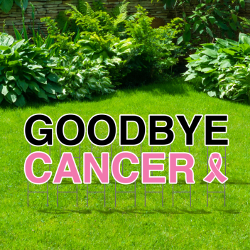 Pre-Packaged Goodbye Cancer Yard Letters