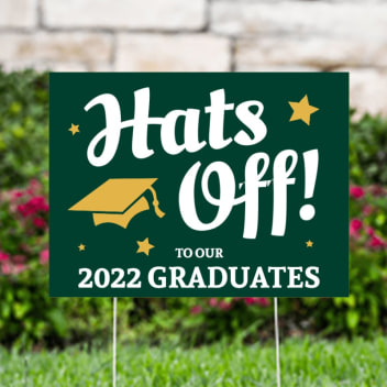 Hats Off to Our 2022 Graduates Yard Signs