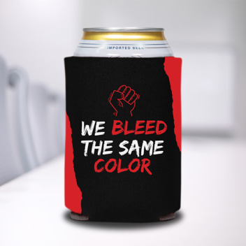 We Bleed The Same Color Can Coolers