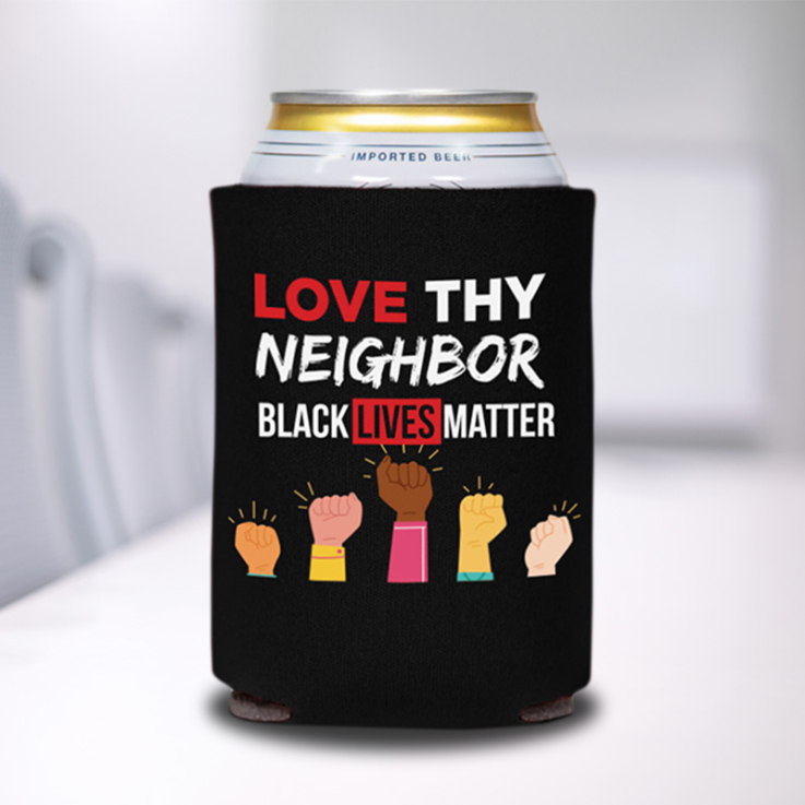 Love Thy Neighbor Can Coolers - Lives