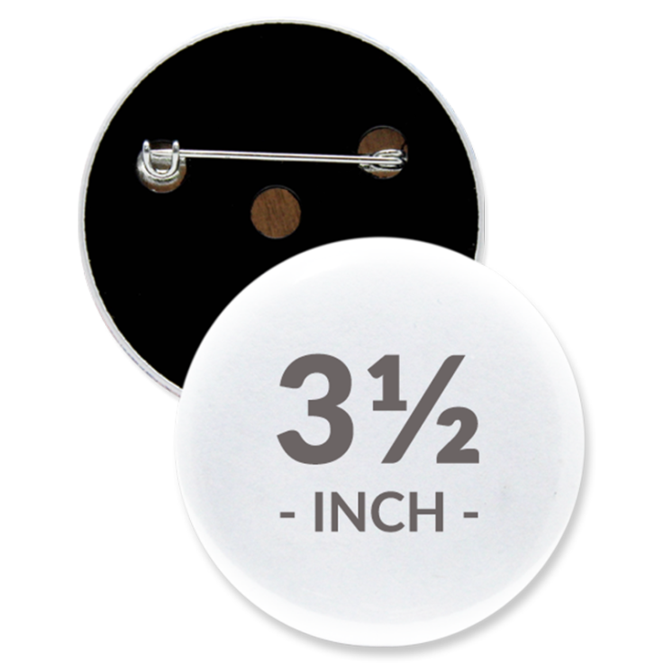 3 1/2 Inch Round Custom Buttons - Imprint Buttons