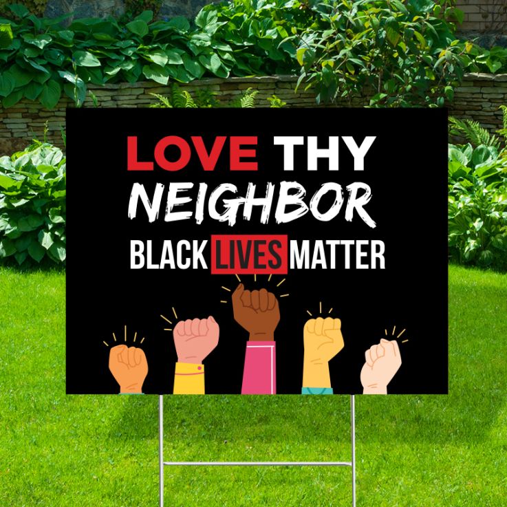 Love Thy Neighbor Yard Signs - Matter
