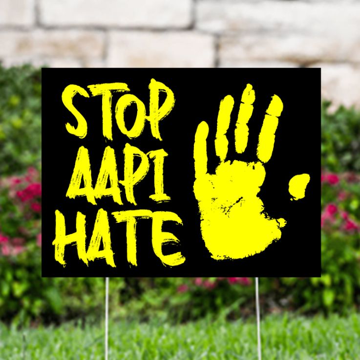 Stop AAPI Hate Yard Signs - Hates Yard Signs