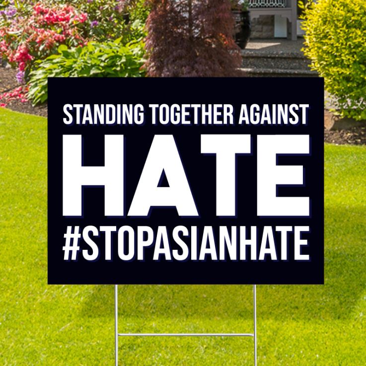 Stand Together Against Hate Yard Signs - Stop Aapi Hates Yard Signs