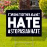 Stand Together Against Hate Yard Signs - Hates Yard Signs
