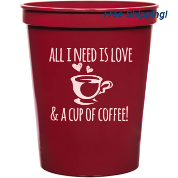 Holiday All Need Is Love Cup Of Coffee 16oz Stadium Cups Style 128190