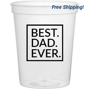 Holidays & Special Events Best Dad Ever 16oz Stadium Cups Style 135164