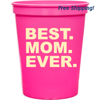 Holidays & Special Events Best Mom Ever 16oz Stadium Cups Style 133883
