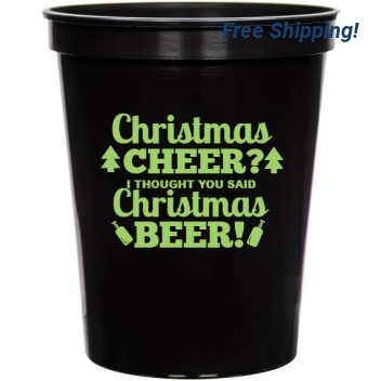 Holiday Christmas Cheer Thought You Said Beer 16oz Stadium Cups Style 127327