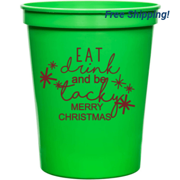 Holiday E T Drink And Be Tacky Merry Christmas 16oz Stadium Cups Style 127324