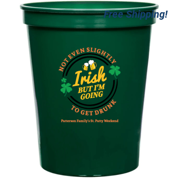 Holidays & Special Events Irish But Im Going 16oz Stadium Cups Style 158546